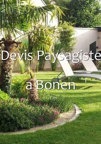 Devis Paysagiste a Bonen