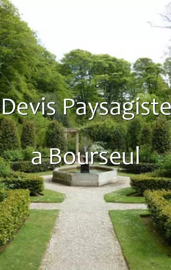 Devis Paysagiste a Bourseul