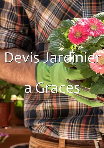 Devis Jardinier a Graces
