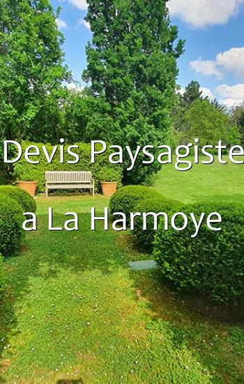 Devis Paysagiste a La Harmoye
