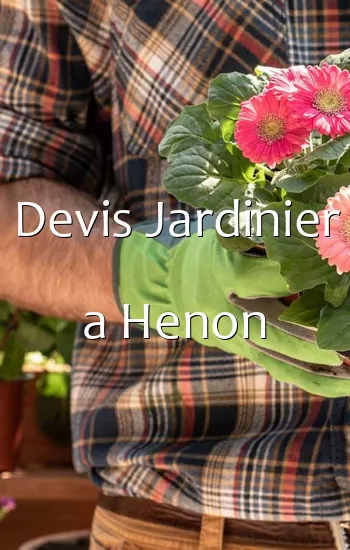 Devis Jardinier a Henon