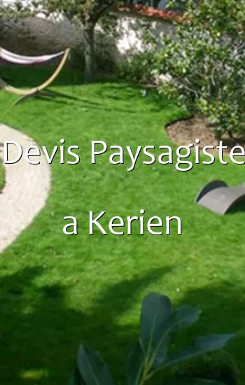 Devis Paysagiste a Kerien