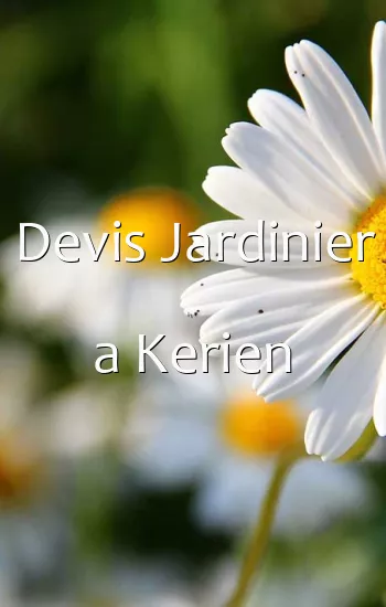 Devis Jardinier a Kerien