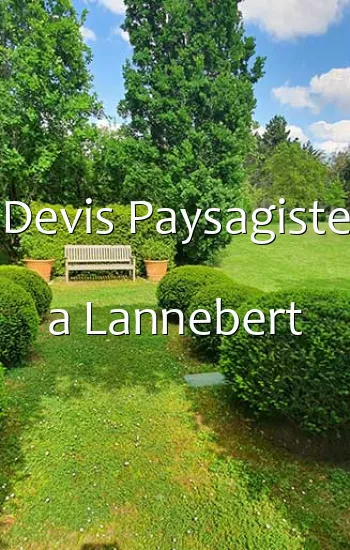 Devis Paysagiste a Lannebert