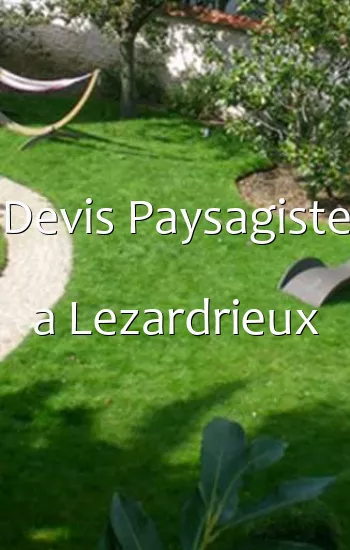 Devis Paysagiste a Lezardrieux