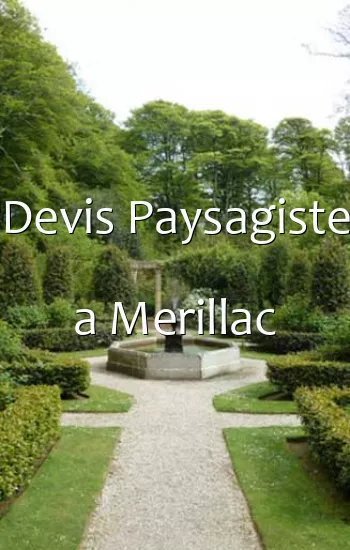 Devis Paysagiste a Merillac