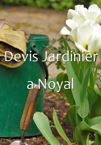 Devis Jardinier a Noyal