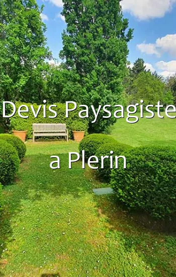 Devis Paysagiste a Plerin