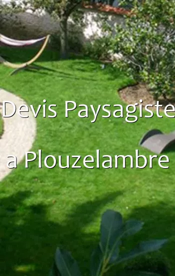 Devis Paysagiste a Plouzelambre