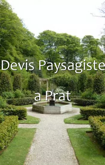 Devis Paysagiste a Prat