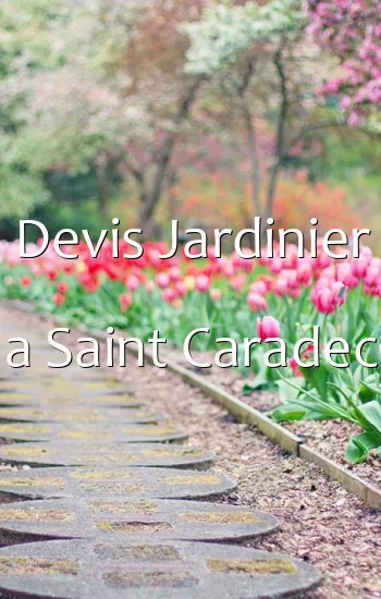 Devis Jardinier a Saint Caradec
