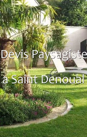 Devis Paysagiste a Saint Denoual