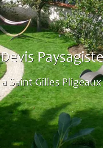 Devis Paysagiste a Saint Gilles Pligeaux