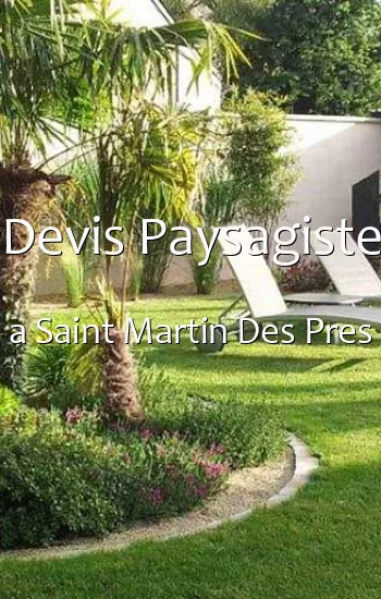 Devis Paysagiste a Saint Martin Des Pres
