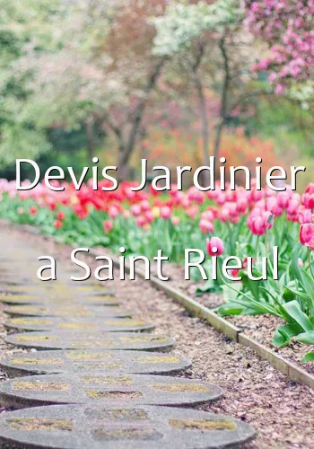 Devis Jardinier a Saint Rieul