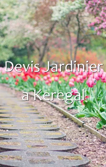 Devis Jardinier a Keregal