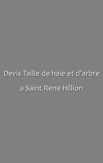 Devis Taille de haie et d'arbre a Saint Rene Hillion
